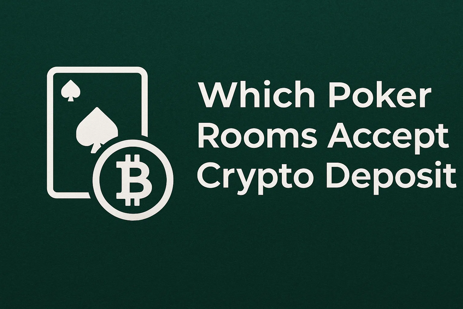 Which Poker Rooms Accept Crypto Deposits